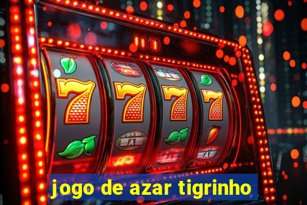 jogo de azar tigrinho